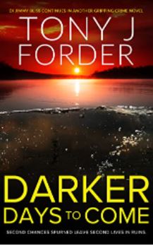 Darker Days to Come by Tony Forder